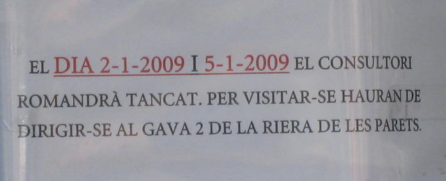 Cartel colgado en el Centro Cívico de Gavà Mar anunciando el cierre del CAP de Gavà Mar los días 2 y 5 de enero de 2009 (Después de año nuevo y antes de Reyes)